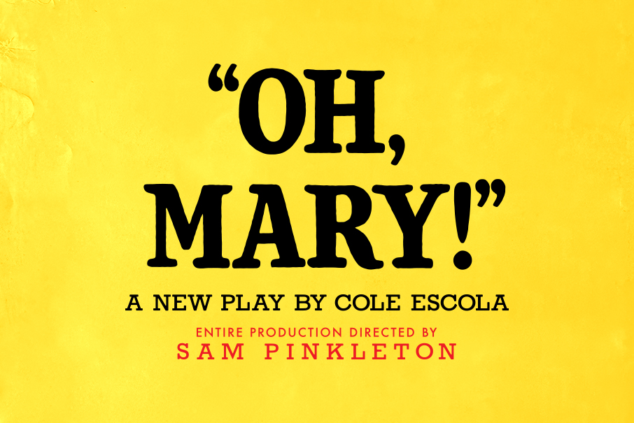 Oh, Mary!
